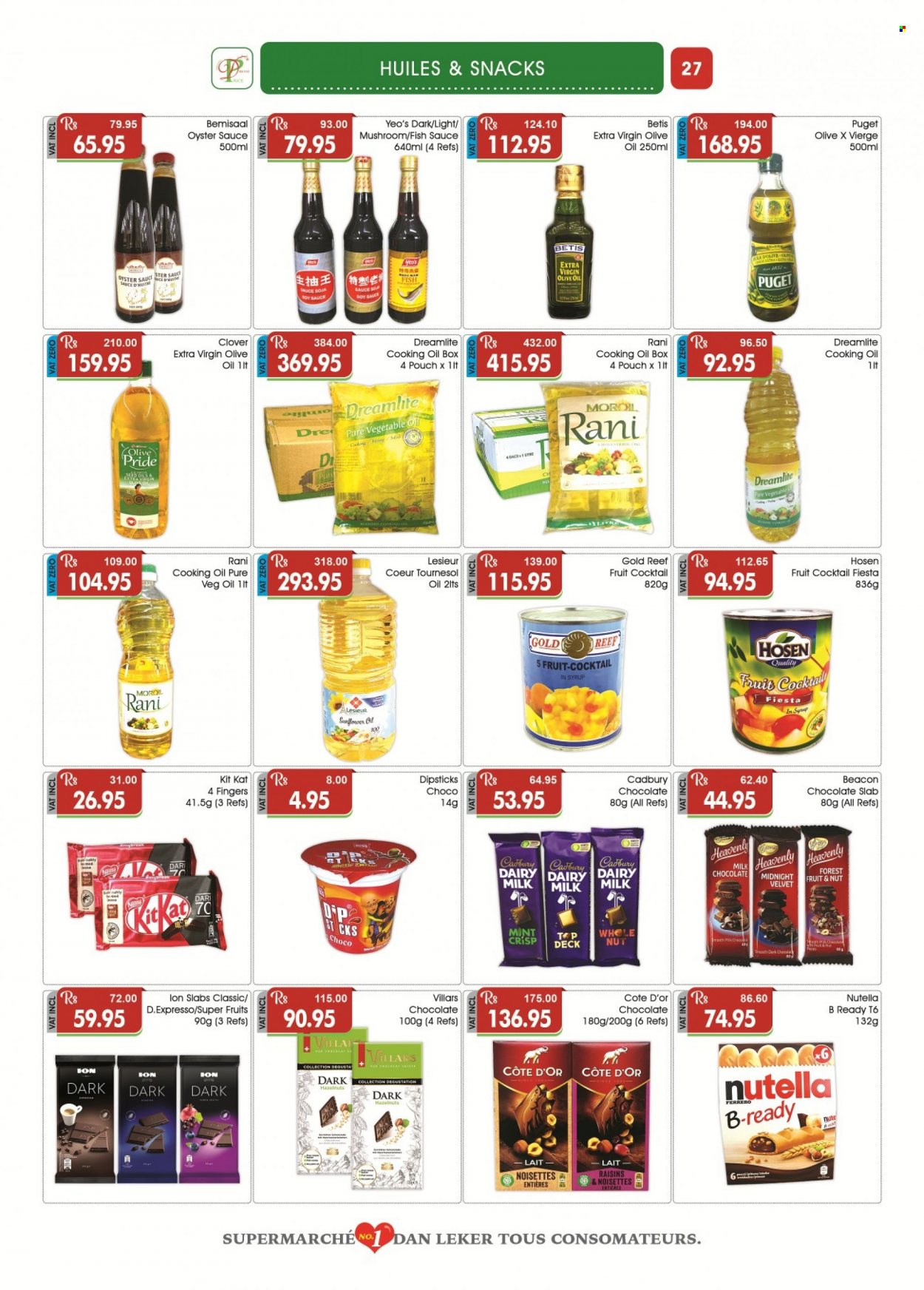 thumbnail - Dreamprice Catalogue - 19.08.2022 - 12.09.2022 - Sales products - mushrooms, oysters, fish, sauce, Clover, dip, milk chocolate, chocolate, snack, KitKat, Cadbury, Dairy Milk, fish sauce, soy sauce, oyster sauce, extra virgin olive oil, sunflower oil, olive oil, oil, cooking oil, hazelnuts, dried fruit, raisins, Nutella. Page 27.