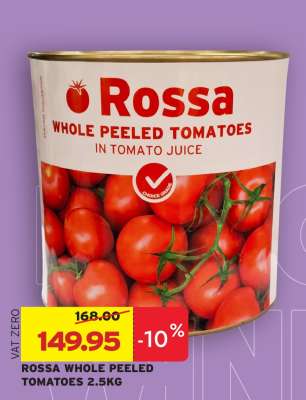 ROSSA WHOLE PEELED TOMATOES 2.5KG