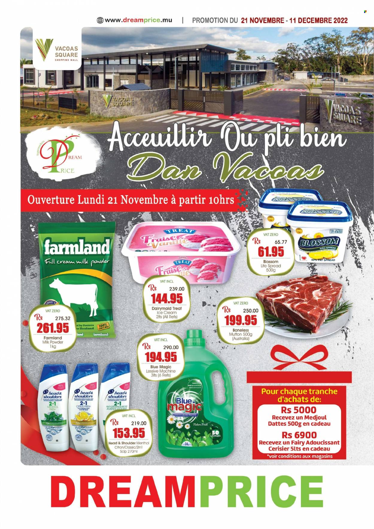 Dreamprice Catalogue - 21.11.2022 - 11.12.2022 - Sales products - milk powder, fat spread, Blossom, Nature Fresh, ice cream, rice, mutton meat, Fairy, conditioner, Eclat, shampoo, Head & Shoulders. Page 1.