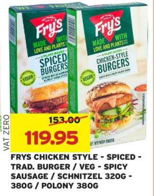 FRYS CHICKEN STYLE - SPICED - TRAD. BURGER / VEG - SPICY SAUSAGE / SCHNITZEL 320G - 380G / POLONY 380G
