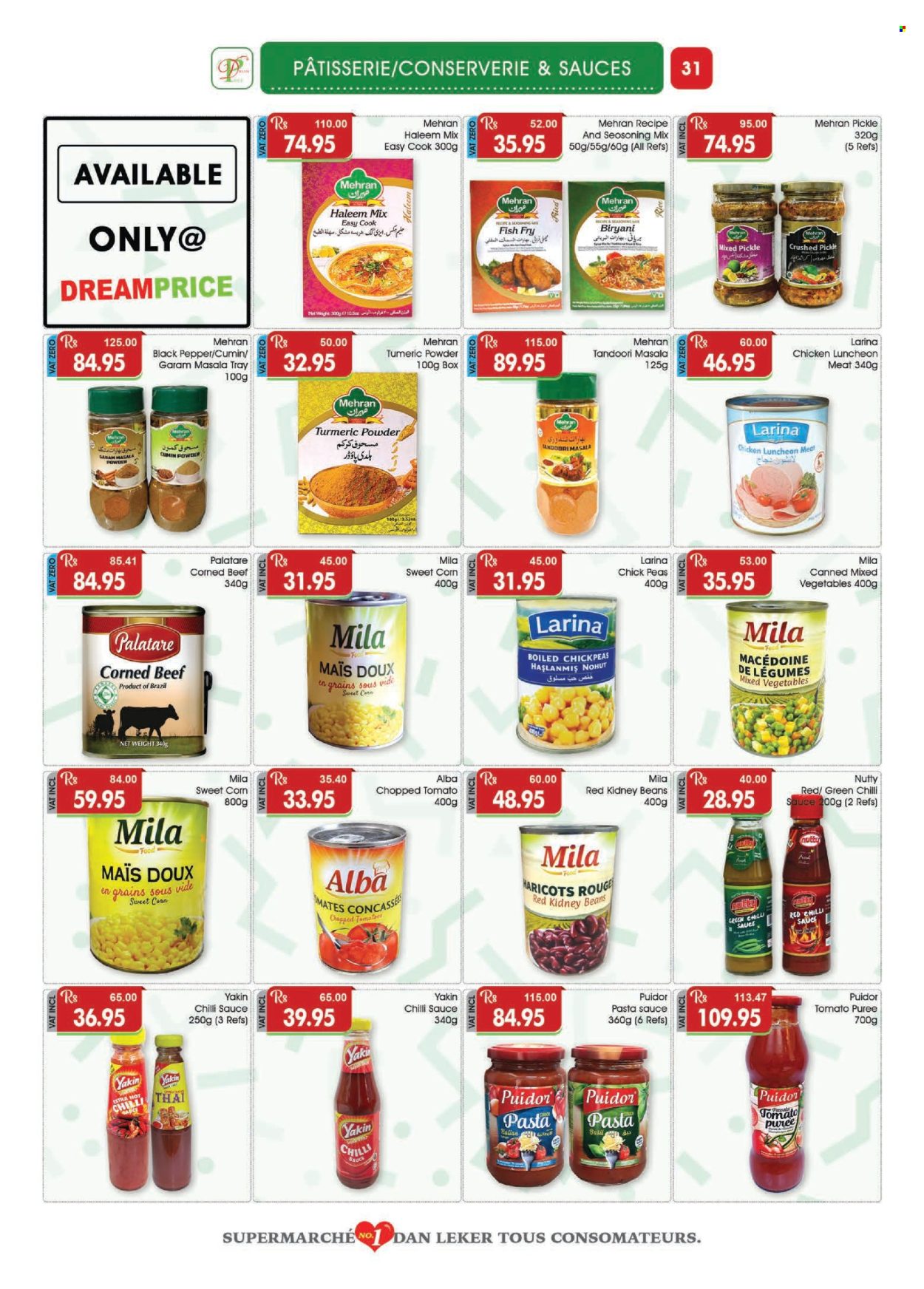 thumbnail - Dreamprice Catalogue - 17.04.2024 - 15.05.2024 - Sales products - beans, mixed vegetables, fish, fried fish, pasta sauce, spaghetti sauce, lunch meat, corned beef, frozen vegetables, tomato sauce, kidney beans, tomato puree, chopped tomatoes, chickpeas, garbanzo beans, turmeric, black pepper, spice, cumin, seasoning, chilli sauce, chicken, tray. Page 31.