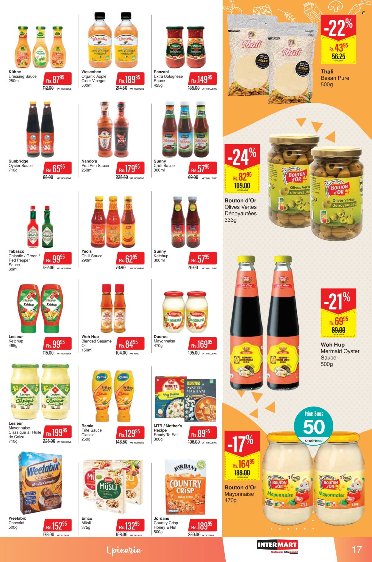 thumbnail - Intermart Catalogue - 25.04.2024 - 8.05.2024 - Sales products - red peppers, MTR, bolognese sauce, mayonnaise, cookies, gram flour, tabasco, olives, muesli, Weetabix, ketchup, oyster sauce, chilli sauce, dressing, peri peri sauce, apple cider vinegar, sesame oil, vinegar, honey, sauce. Page 17.
