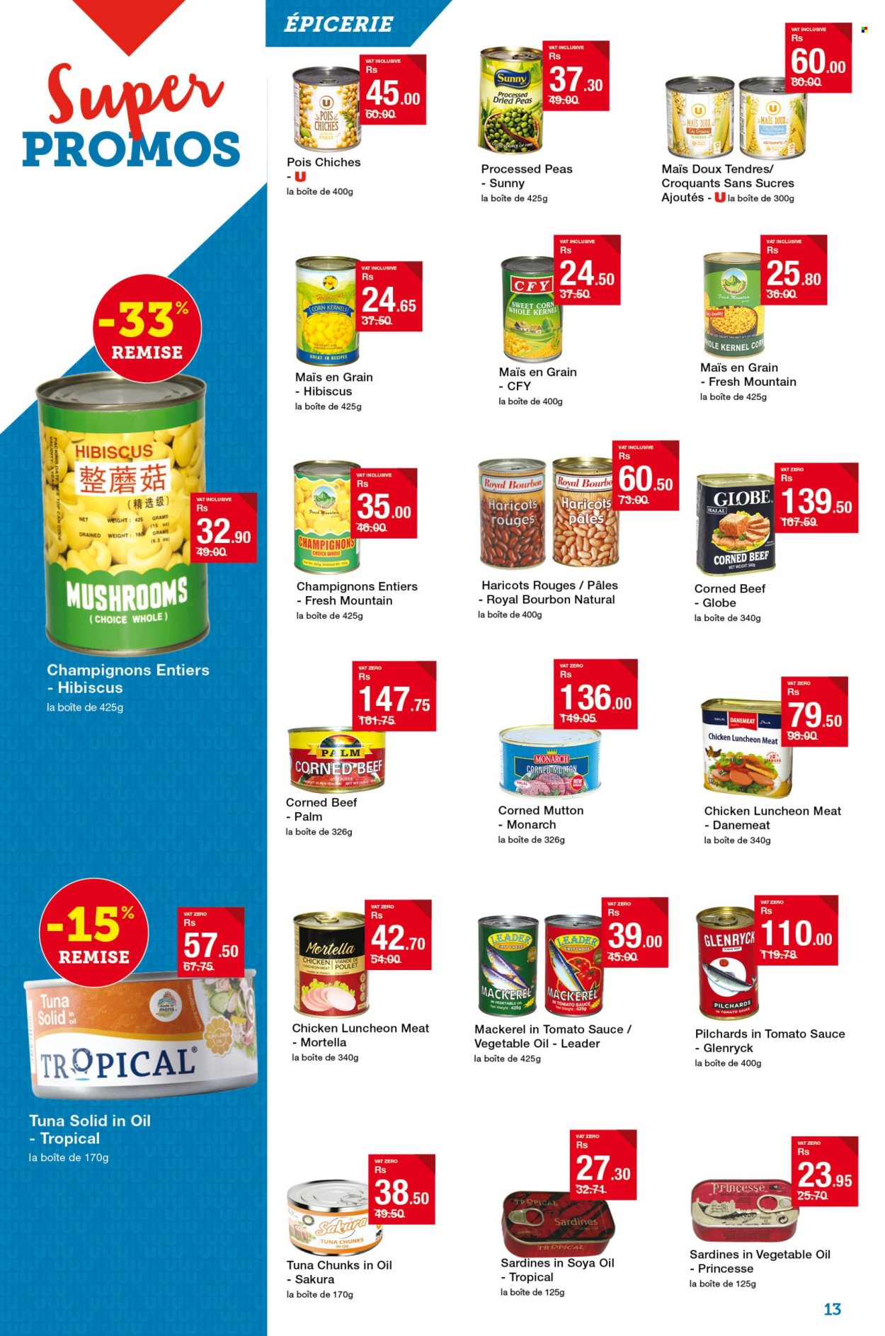 thumbnail - Super U Catalogue - 25.04.2024 - 8.05.2024 - Sales products - mushrooms, corn, peas, sweet corn, cod, mackerel, sardines, tuna, lunch meat, corned beef, soya oil, alcohol, bourbon, chicken, mutton meat. Page 13.